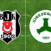 Süper Lig’de Beşiktaş’ın konuğu Giresunspor