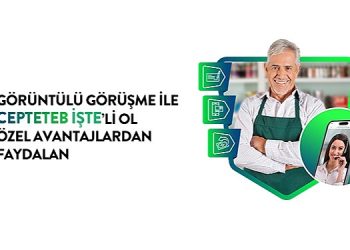 CEPTETEB İŞTE’de şahıs firmaları için imajlı görüşme ile anında müşteri olma periyodu başladı