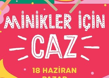 Çocuk Müzikleri Caz Melodileriyle Kuvvetli PSM Vestel Amfi’de Yükselecek!