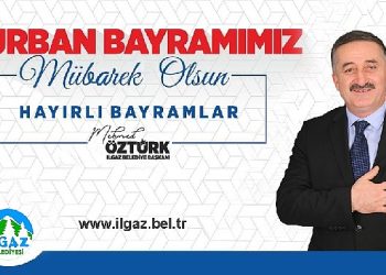 Ilgaz Belediye Lideri Mehmed Öztürk’ün Kurban Bayramı Kutlama Bildirisi