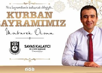 Karaman Belediye Lideri Savaş Kalaycı’nın Kurban Bayramı İletisi