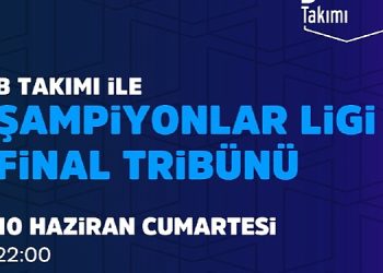 Şampiyonlar Ligi Finali İstanbul’da, B Kadrosu ile Şampiyonlar Ligi Final Tribünü Vestel Amfi’de!