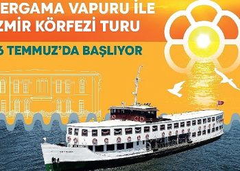 Bergama Vapuru ile İzmir Körfezi cinsleri 26 Temmuz’da başlıyor