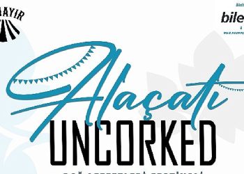 Bu Yazın En Lezzetli Şenliği Alaçatı Uncorked Fest ile Bağ Lezzetleri başlıyor!