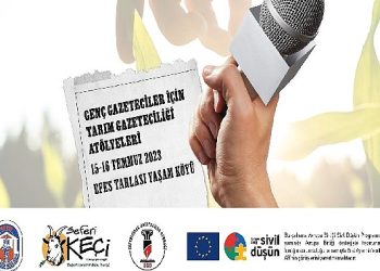 Genç Gazeteciler, ustalarla Efes tarlası ömür köyü’nde buluşacak 