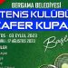 Bergama Tenis Kulübü Zafer Kupası başlıyor