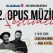 Geri sayım başlasın; OPUS Müzik Şenliği