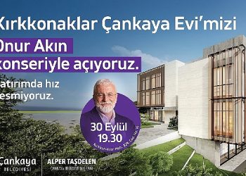 Kırkkonaklar Çankaya Meskeni Onur Akın Konseriyle Açılıyor