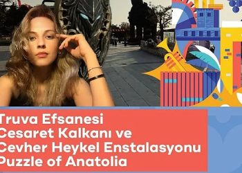 “Puzzle Of Anatolia”, Kadim Anadolu’nun Unutulmaz Efsanelerini Birleştiriyor