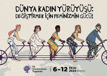 Dünya Bayan Yürüyüşü 25. Yılında Türkiye’de Buluşuyor