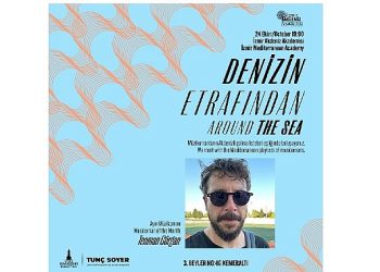 İzmir Akdeniz Akademisi’nden yeni aktiflik dizisi: