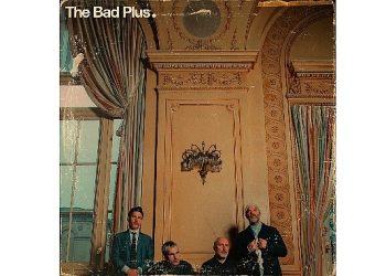 Müzik Dünyasının Öndersiz Topluluğu  The Bad Plus  3 Kasım’da CRR’de!