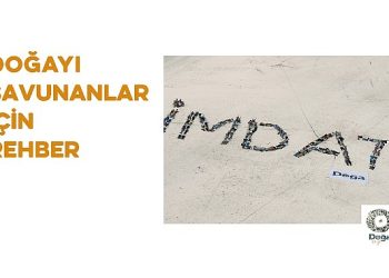 Tabiat Derneği ‘Doğayı Savunanlar için Savunuculuk Rehberi’ Yayımladı.