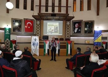 “Bosna’dan Filistin’e, İnsanlık Yeni Bir Dönüşümün Şafağında”