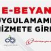 E-Beyan Uygulamamız Hizmete Girdi