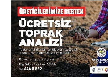 Efes selçuk’ta üreticiye kıymetli takviye: Fiyatsız toprak tahlili devam ediyor