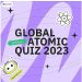 Rosatom’un Milletlerarası Teşebbüsü Küresel Atomic Quiz 2023 Başlıyor
