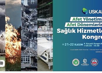 USKAF-8’in teması; Afet Periyotlarında Sıhhat Hizmetleri