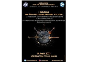 EÜ DTMK’den “1. Memleketler arası Türk Dünyası Halk Çalgıları Sempozyumu”