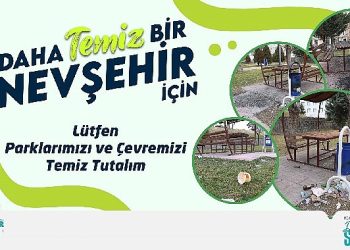 Nevşehir Belediyesi’nden pak etraf uyarısı