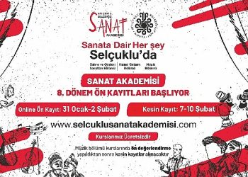 Selçuklu Sanat Akademisi’nde 8. Devir ön kayıtları başlıyor