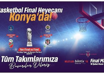 Konya’da Basketbol Şöleni; 4’lü Final Konya’da