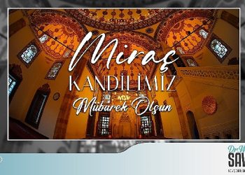 Lider Savran’dan Miraç Kandili İletisi