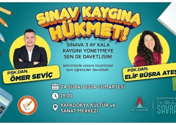 Nevşehir Belediyesi tarafından imtihanlara hazırlanan öğrencilere yönelik olarak “Sınav Tasası ve İmtihan Anı Psikolojisi” semineri düzenlenecek